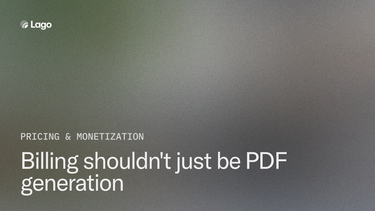 Billing shouldn’t just be PDF generation