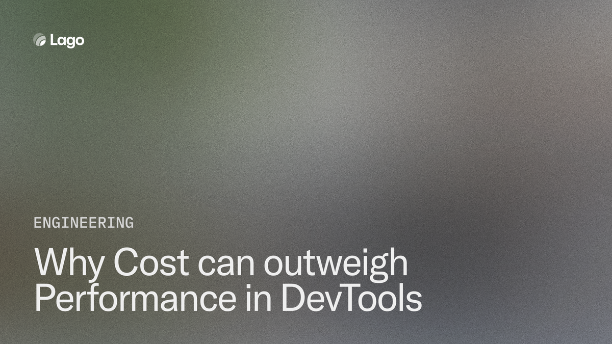 Why Cost can outweigh Performance in DevTools