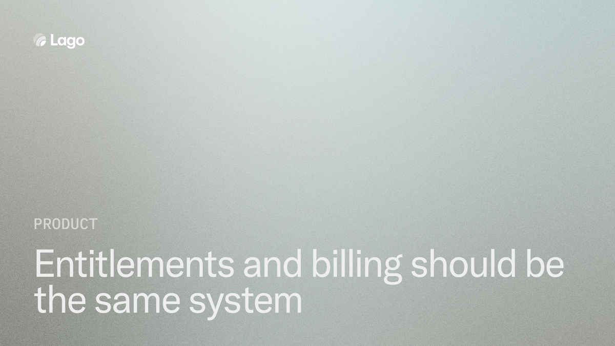Entitlements and billing should be the same system
