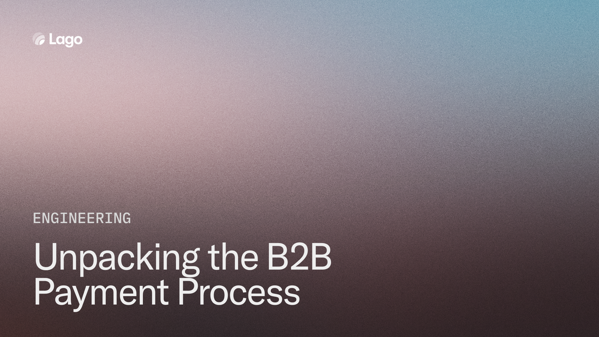 Unpacking the B2B Payment Process