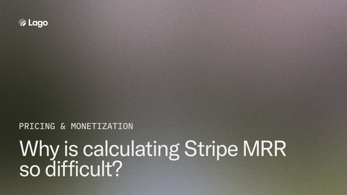Why is calculating Stripe MRR so difficult?