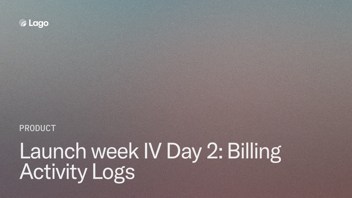 Launch Week IV Day 2: Billing Activity Logs