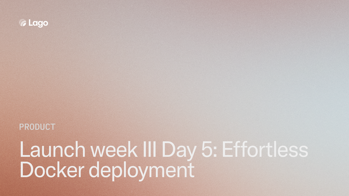Launch Week III Day 5: Effortless Docker deployment in a single command