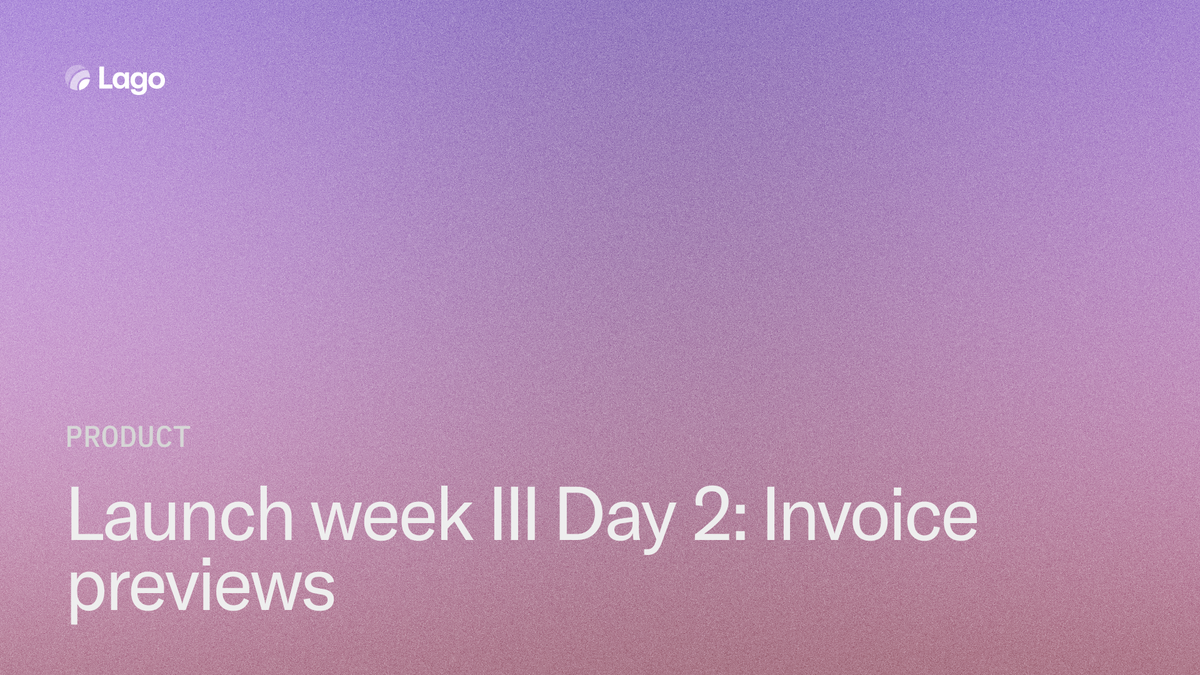 Launch Week III Day 1: Back to the future with invoice previews