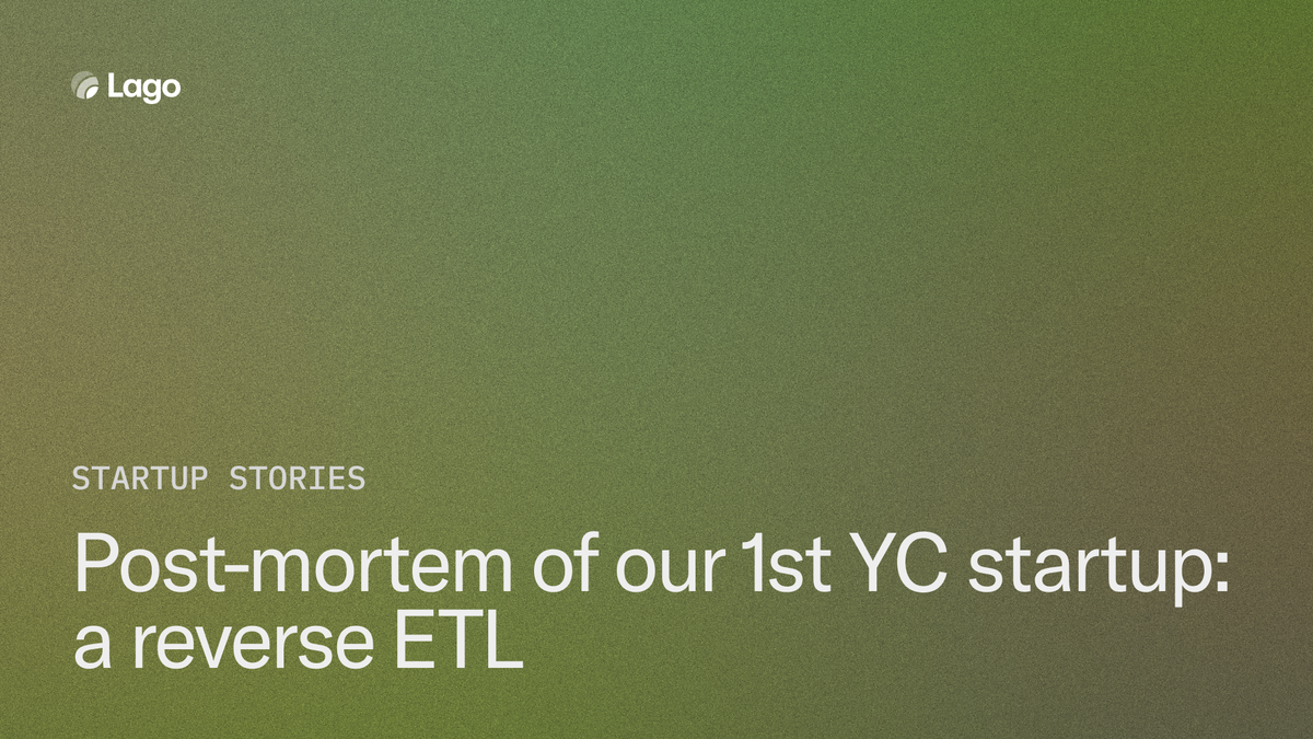 Post-mortem of our 1st YC startup: a Reverse ETL