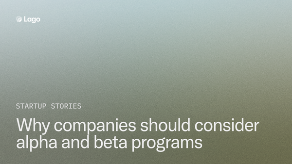 Why companies should consider alpha and beta programs