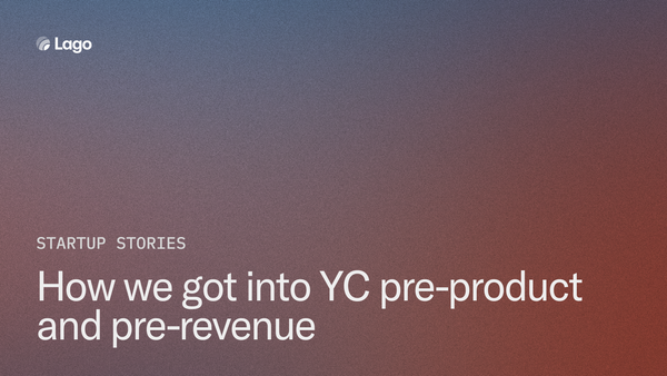 How we got into YC, pre-product, pre-revenue