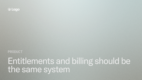 Entitlements and billing should be the same system