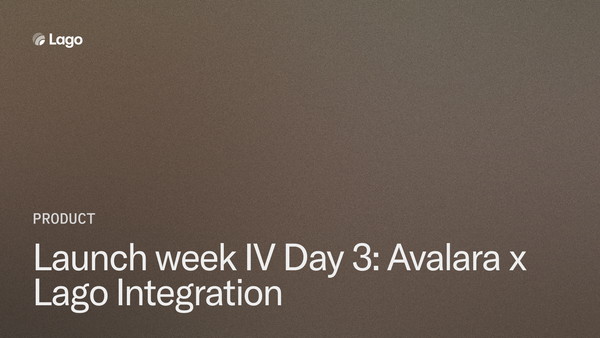 Launch Week IV Day 3: Lago × Avalara Integration —  End Tax Guesswork