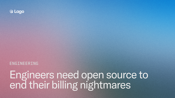 Engineers need open source to end their billing nightmares